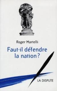 Faut-il défendre la nation ?