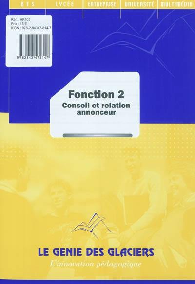 Fonction 2 : conseil et relation annonceur