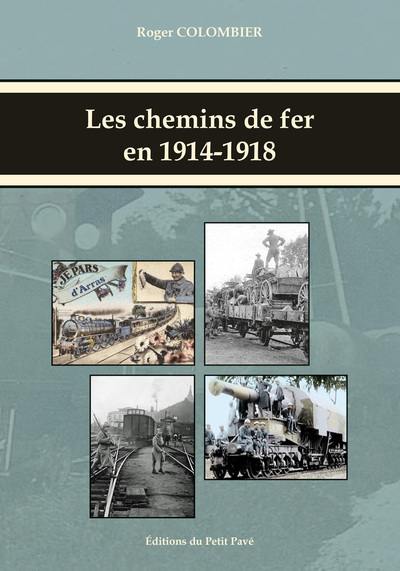 Les chemins de fer : guerre 1914-1918