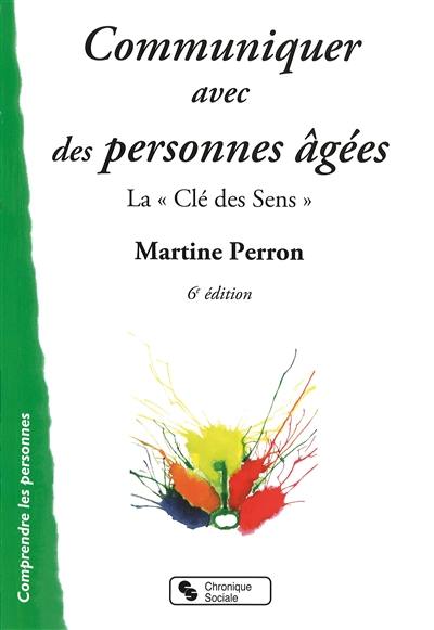 Communiquer avec des personnes âgées : la "Clé des sens"