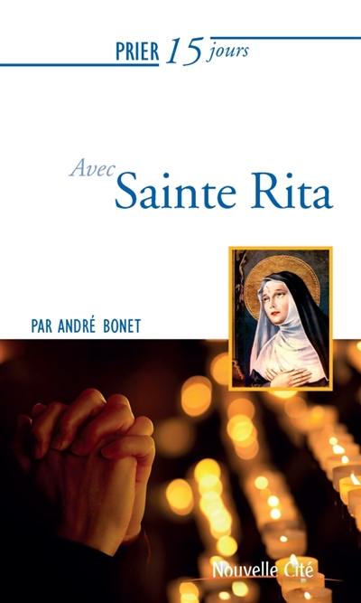 Prier 15 jours avec sainte Rita