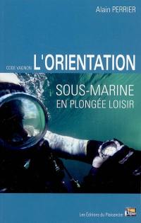 L'orientation sous-marine en plongée loisir