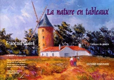 La nature en tableaux : tableaux du peintre