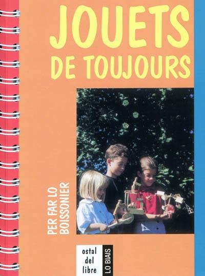 Jouets de toujours : far lo boissonièr