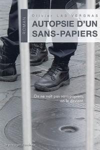 Autopsie d'un sans-papiers