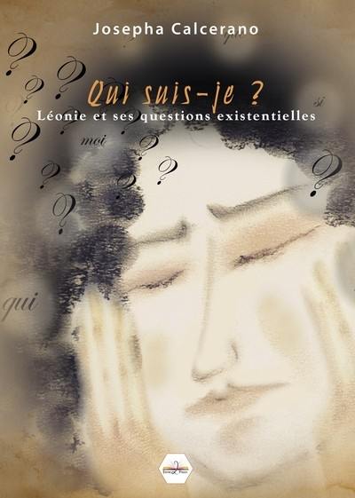 Qui suis-je ? : Léonie et ses questions existentielles