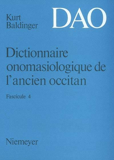 Dictionnaire onomasiologique de l'ancien occitan : DAO. Vol. 4