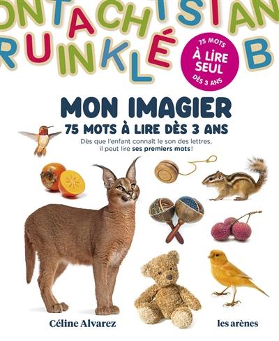 Mon imagier : 75 mots à lire dès 3 ans