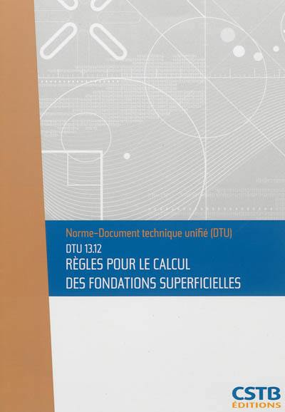 Règles pour le calcul des fondations superficielles : DTU 13.12