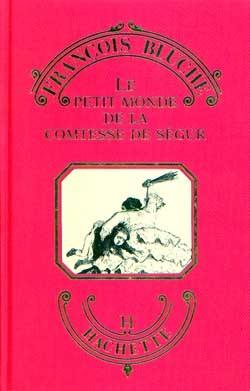 Le Petit monde de la comtesse de Ségur