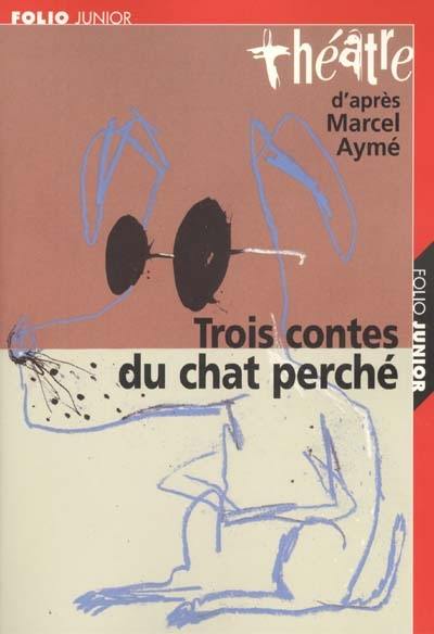 Trois contes du chat perché