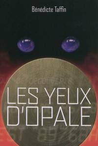 Les yeux d'Opale