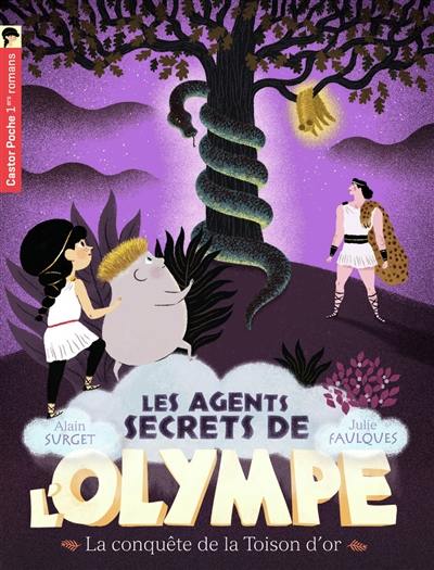 Les agents secrets de l'Olympe. Vol. 7. La conquête de la Toison d'or