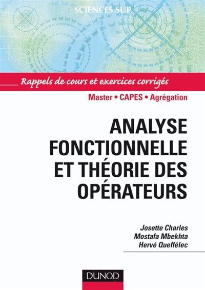 Analyse fonctionnelle et théorie des opérateurs : exercices corrigés