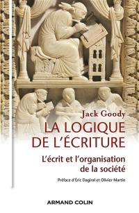 La logique de l'écriture : l'écrit et l'organisation de la société