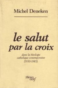 Le Salut par la croix