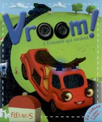 Vromm ! : 5 histoires qui roulent