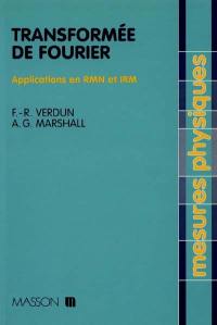 Transformée de Fourier : applications en RMN et IRM