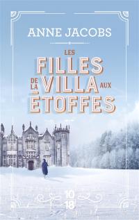 La villa aux étoffes. Vol. 2. Les filles de la villa aux étoffes