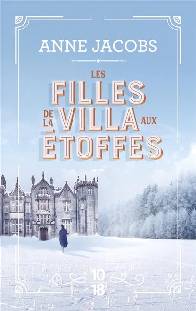 La villa aux étoffes. Vol. 2. Les filles de la villa aux étoffes