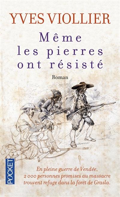 Même les pierres ont résisté