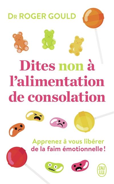 Dites non à l'alimentation de consolation : apprenez à vous libérer de la faim émotionnelle !