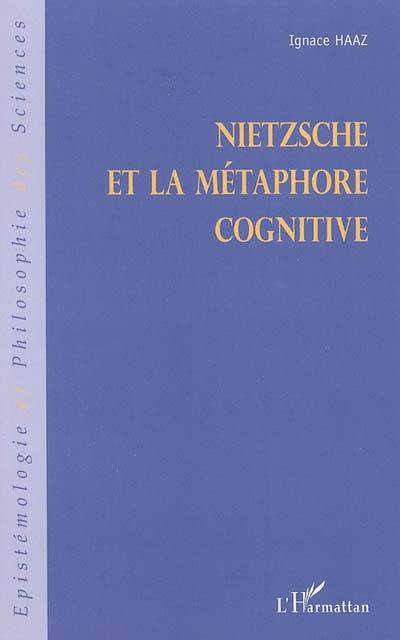 Nietzsche et la métaphore cognitive