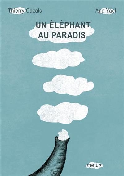 Un éléphant au paradis