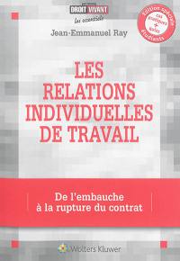 Les relations individuelles de travail : de l'embauche à la rupture du contrat