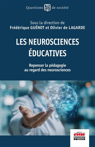 Les neurosciences éducatives : repenser la pédagogie au regard des neurosciences