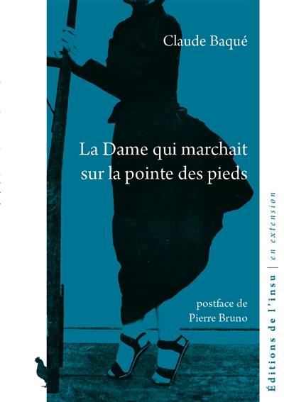 La dame qui marchait sur la pointe des pieds