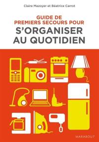 Guide de premiers secours pour s'organiser au quotidien