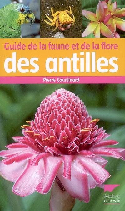 Guide de la faune et de la flore des Antilles