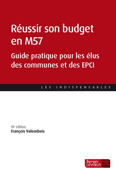 Réussir son budget en M57 : guide pratique pour les élus des communes et des EPCI