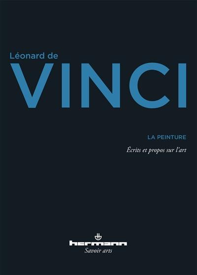 La peinture : écrits et propos sur l'art