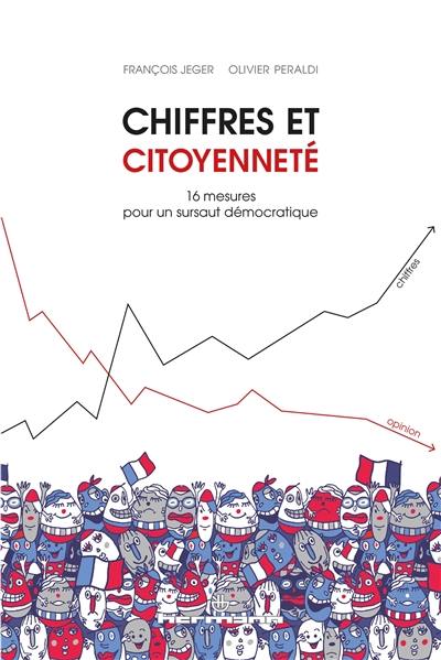 Chiffres et citoyenneté : 16 mesures pour un sursaut démocratique