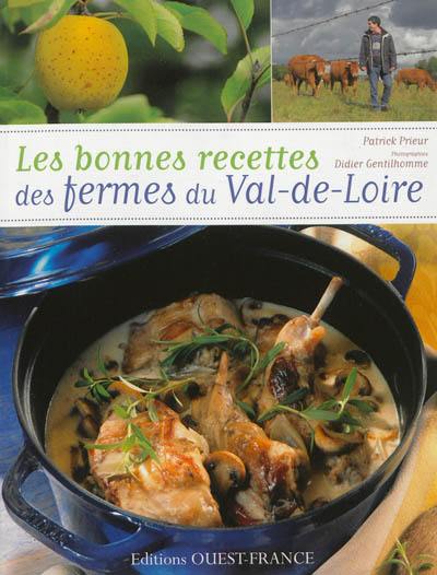 Les bonnes recettes des fermes du Val de Loire