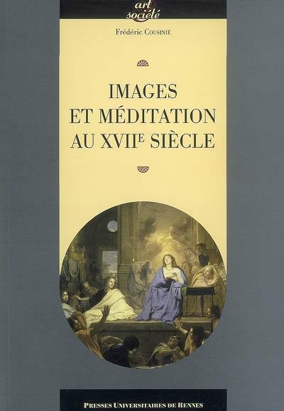 Images et méditation au XVIIe siècle