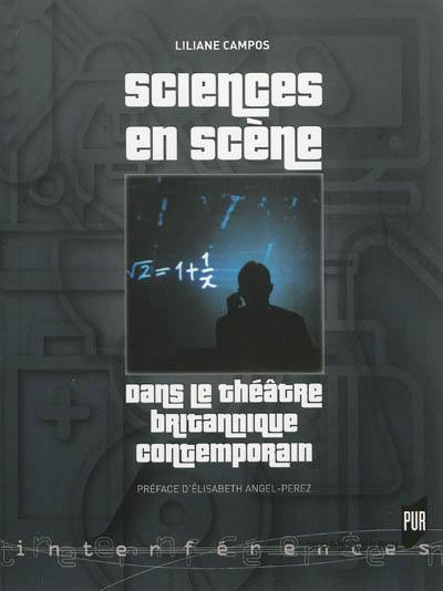 Sciences en scène dans le théâtre britannique contemporain