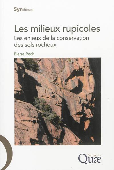 Les milieux rupicoles : les enjeux de la conservation des sols rocheux