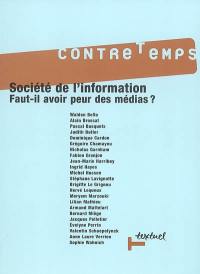 Contretemps, n° 18. Société de l'information : faut-il avoir peur des médias ?