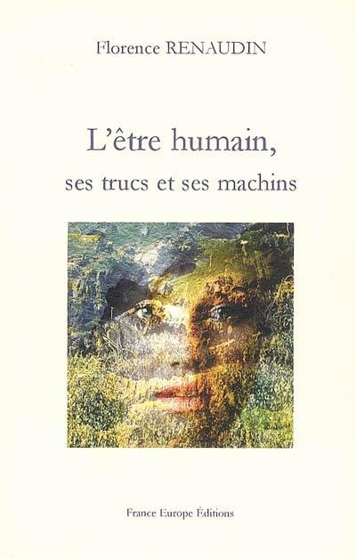 L'être humain, ses trucs et ses machins