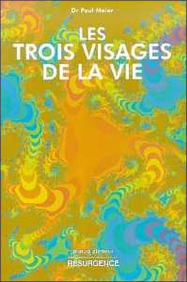 Les trois visages de la vie