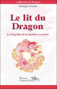 Le lit du dragon : le feng shui de la chambre à coucher