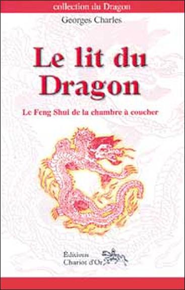 Le lit du dragon : le feng shui de la chambre à coucher