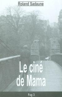 Le ciné de Mama