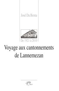 Voyage aux cantonnements de Lannemezan : de 1921 à 2010