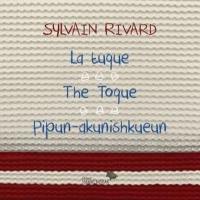 La Tuque / The Toque / Pipun-akunishkueun