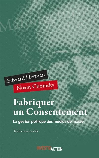 Livre Fabriquer Un Consentement Le Livre De Noam Chomsky - 