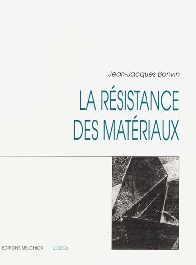 La résistance des matériaux